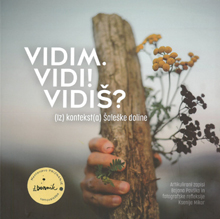 VIDIM. VIDI! VIDIŠ?